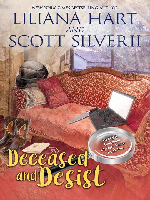 Title details for Deceased and Desist (Book 5) by Liliana Hart - Available